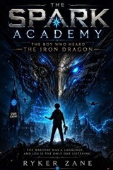 The Spark Academy - Ryker Zane - 9798198130432