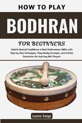 How To Play Bodhran For Beginners - Leona Saige - 9798198137776