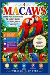 Macaws - William D Carter - 9798198216235
