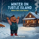 Winter on Turtle Island - Jem Maracle - 9798198219717