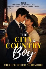The City & Country Boy - Christopher Skidmore - 9798198242388