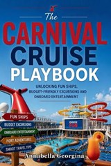 The Carnival Cruise Playbook - Annabella Georgina - 9798198276444