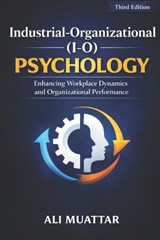 Industrial-Organizational (I-O) Psychology - Ali Muattar - 9798198320352