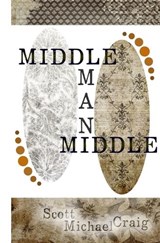 Middlemanmiddle - Scott Michael Craig - 9798198346635
