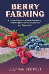 Berry Farming - Lilly Van Der Post - 9798198358102