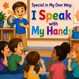 Special in My Own Way - Ab Alphy - 9798198376465