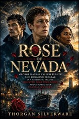 Rose of Nevada - Thorgan Silverware - 9798198389083