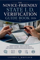 The Novice-Friendly State I. D. Verification Guide Book 2026 - Lauren E Whitlock - 9798198424890