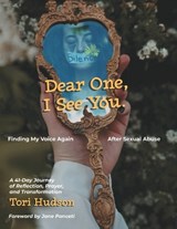 Dear One, I See You - Tori Hudson - 9798198493643