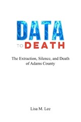Data to Death - Lisa M Lee - 9798198498501