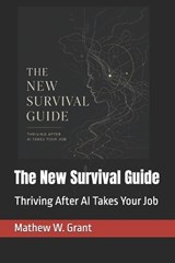 The New Survival Guide - Jacob Moore ; Mathew W Grant - 9798198501409