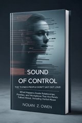 Sound of Control - Nolan Z Owen - 9798198536753