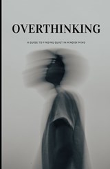Overthinking - Anon Wrights - 9798198538528