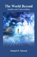The World Beyond - Samuel E Surazal - 9798198570542