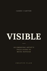 VISIBLE - James Carter - 9798198578661