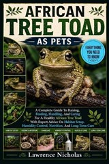 African Tree Toad as Pets - Lawrence Nicholas - 9798198630963