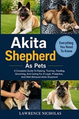 Akita Shepherd as Pets - Lawrence Nicholas - 9798198632592