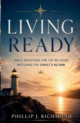Living Ready - Phillip J Richmond - 9798198638129