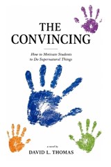 The Convincing - David L Thomas - 9798198654099