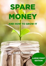 Spare Money - large print edition - Andy Farrell - 9798198697089