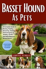 Basset Hound as Pets - Lawrence Nicholas - 9798198700086