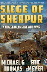 Siege of Sherpur - Eric Meyer ; Michael G Thomas - 9798198702332