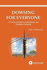 Dowsing for everyone - Mika Widmanska - 9798198709478