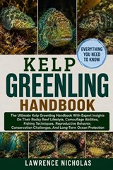 Kelp Greenling Handbook - Lawrence Nicholas - 9798198733572