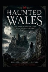 Haunted Wales - Elias Blackmoor - 9798198733831