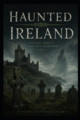 Haunted Ireland - Elias Blackmoor - 9798198753679