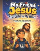 My Friend Jesus The Light in My Heart - Deep - 9798198758582