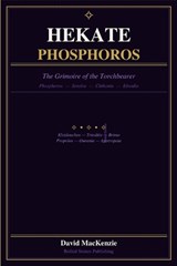 Hekate Phosphoros - David MacKenzie - 9798198779754