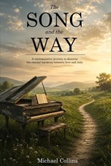The Song and the Way - Michael Collins - 9798198782716