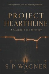 Project Hearthline - S P Wagner - 9798198794375