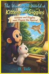 The Wonderful World of Kittenz and Giggles - Hector Valle - 9798198795044