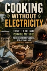 Cooking Without Electricity - V Rhea - 9798198822344