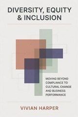 Diversity, Equity & Inclusion - Vivian Harper - 9798198829657
