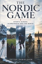 The Nordic Game - Petter Danielssen - 9798198853997
