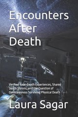 Encounters After Death - Laura Sagar - 9798199001281