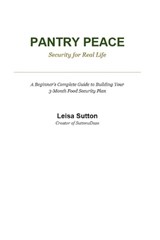 Pantry Peace - Security For Real Life - Leisa Sutton - 9798199076869