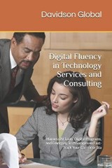 Digital Fluency in Technology Services and Consulting - Davidson Global - 9798199097062