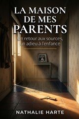 La Maison de Tes Parents - Nathalie Harte - 9798199112161