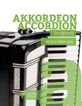 Akkordeon / Accordion Songbook - 30 Old Irish Jigs - Bettina Schipp ; Reynhard Boegl - 9798199112673