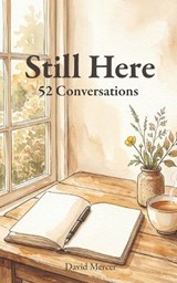 Still Here - David Mercer - 9798199227841