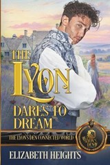 A Lyon Dares to Dream - Elizabeth Heights - 9798199235518