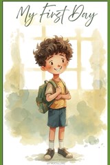 My first day at school - M J Collins - 9798199371704