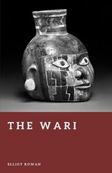 The Wari - Elliot Rowan - 9798199383820