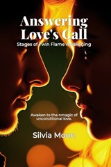 Answering Love's Call - Silvia Moon - 9798199445894