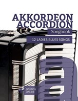Akkordeon / Accordion Songbook - 12 Ladies Blues Songs - Bettina Schipp ; Reynhard Boegl - 9798199541039