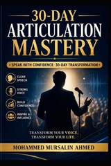 30-Day Articulation Mastery - Mohammed Mursalin Ahmed - 9798199600408